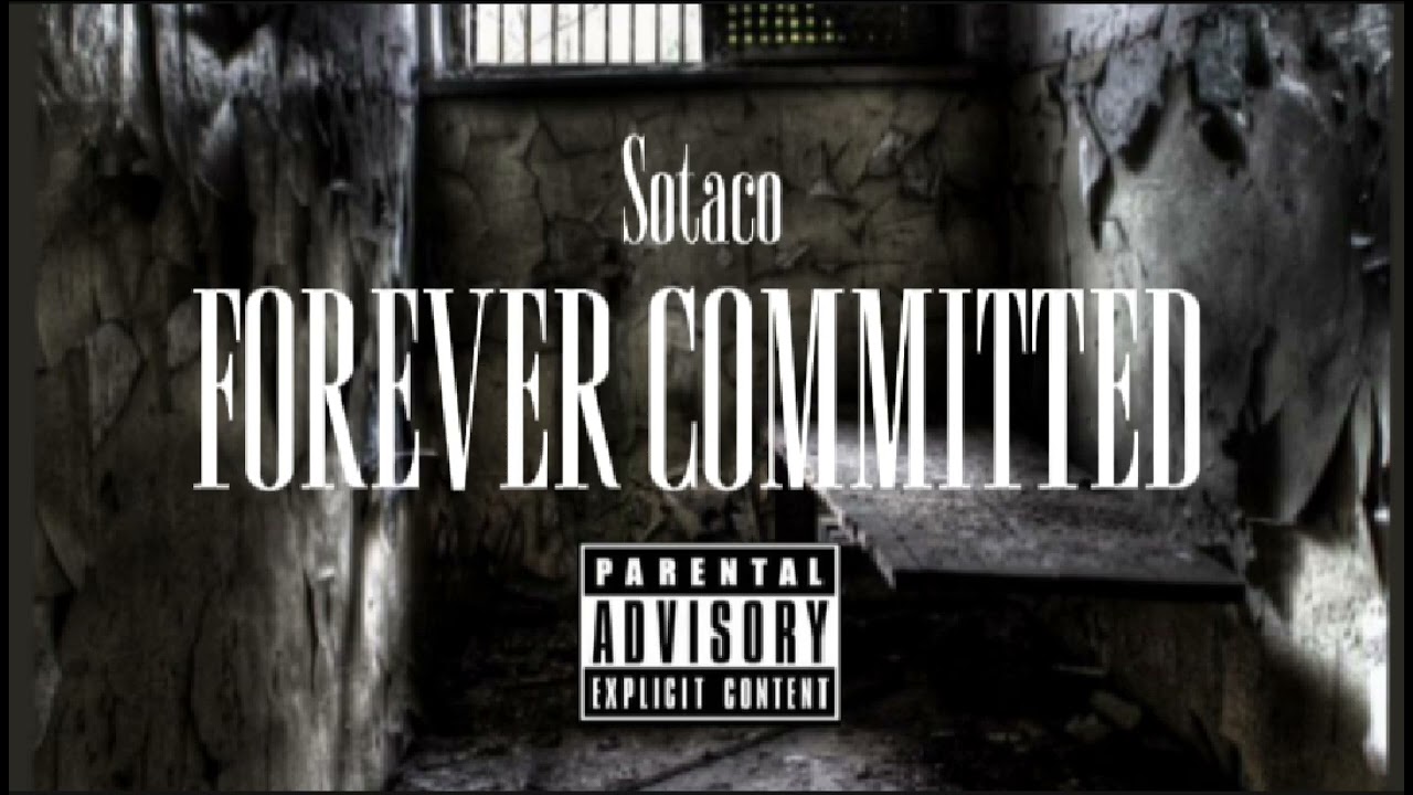 SOTACO-FOREVER COMMITTED (Official Music)