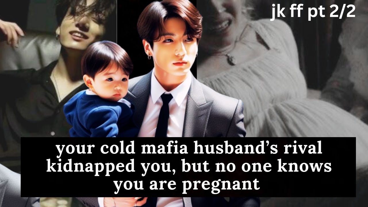 when his rival kidnapped you but you are pregnant | jk ff | part 2/2