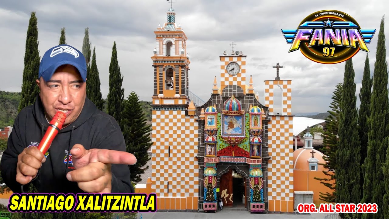 🔥 SONIDO FANIA 97 - CON TODA SU PRODUCCION IMPRESIONANTE - SANTIAGO XALITZINTLA - ORG ALL STAR 2023