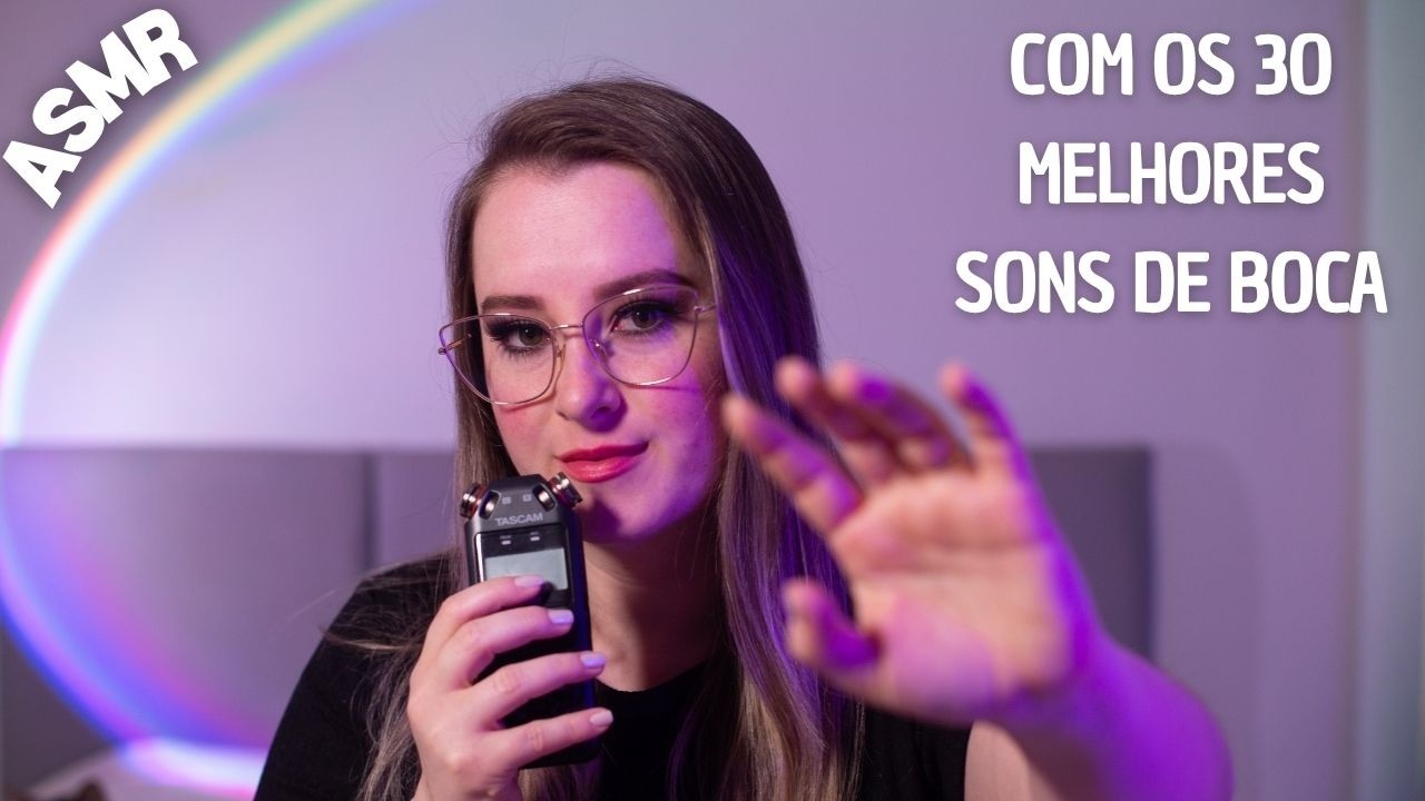 ASMR com os MELHORES SONS DE BOCA do ASMR | BINAURAL | MOUTH SOUNDS TASCAM | PARA DORMIR RÁPIDO