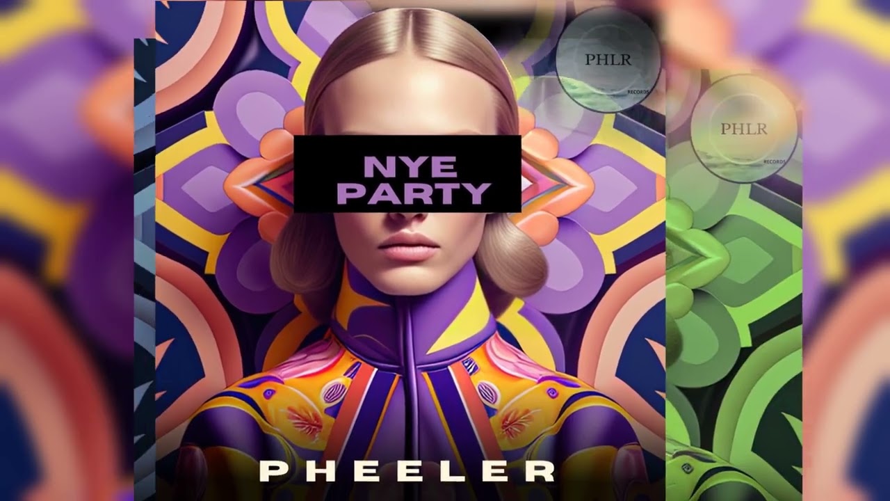 PHEELER - NYE PARTY - [PHLR RECORDS]