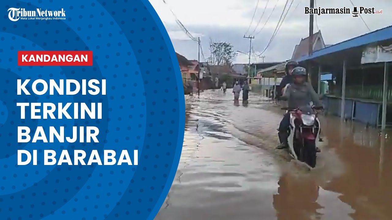 Kondisi Terkini Banjir di Barabai