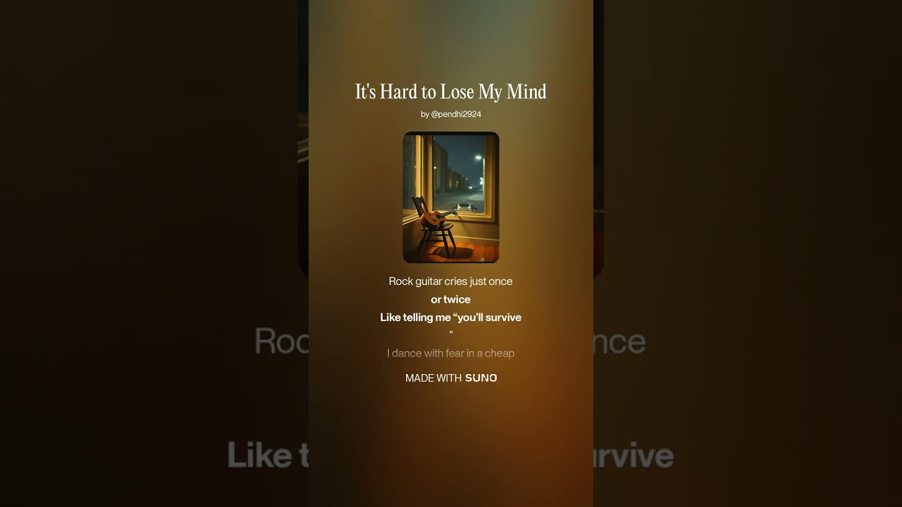 It's Hard to Lose My Mind