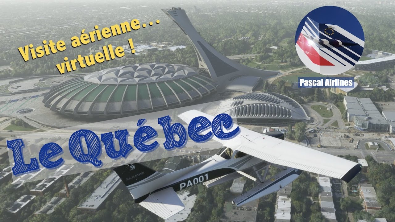 Le Québec avec Flight Simulator