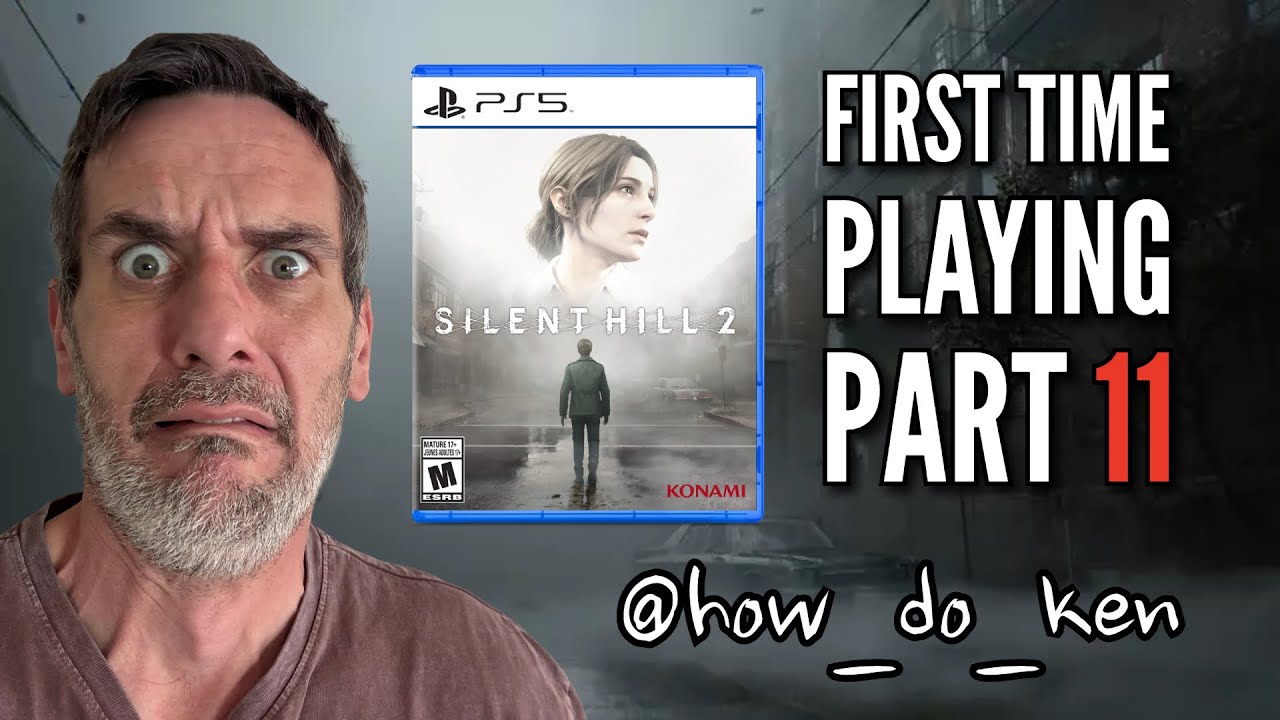 Silent Hill 2 Remake | Part 11: First Time Playing ( HowDoKen )