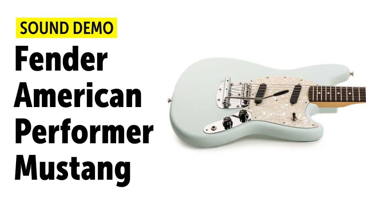 Fender American Performer Mustang - Sound Demo (no talking)