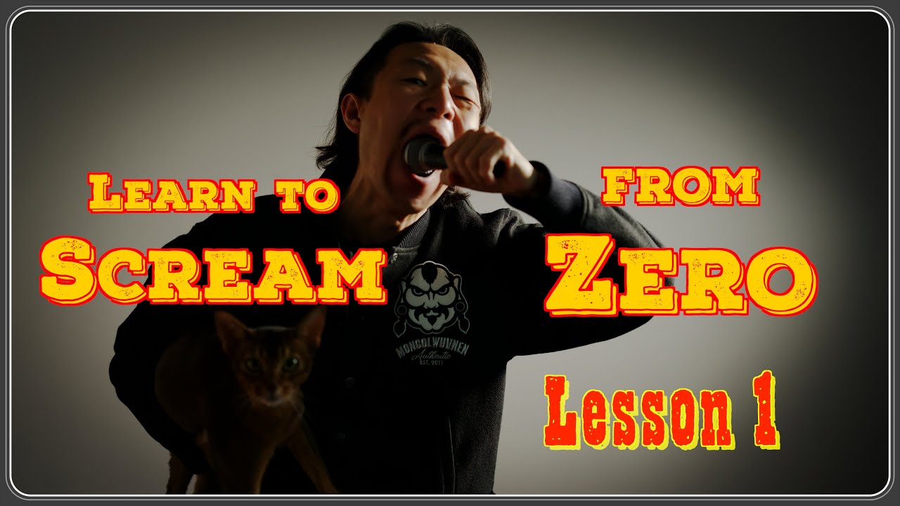 [Learn to Scream from Zero] Lesson 1 - Deep Scream/Growl of Death Metal Vocal