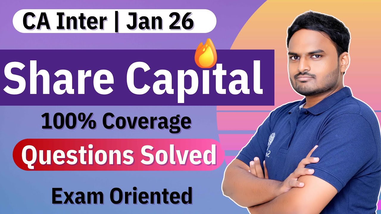 Share Capital Full Chapter | EO Batch | Jan 2026 Exams 
