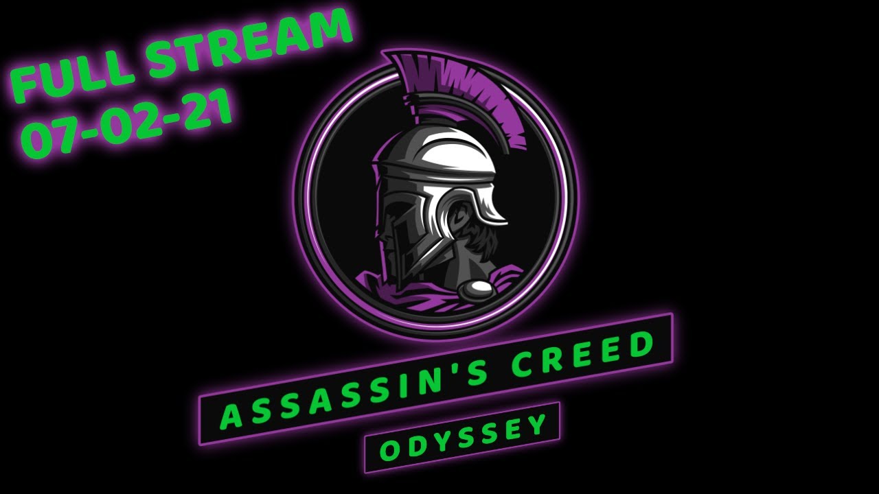 Full Twitch VOD | Assassin's Creed Odyssey | 07-02-2021