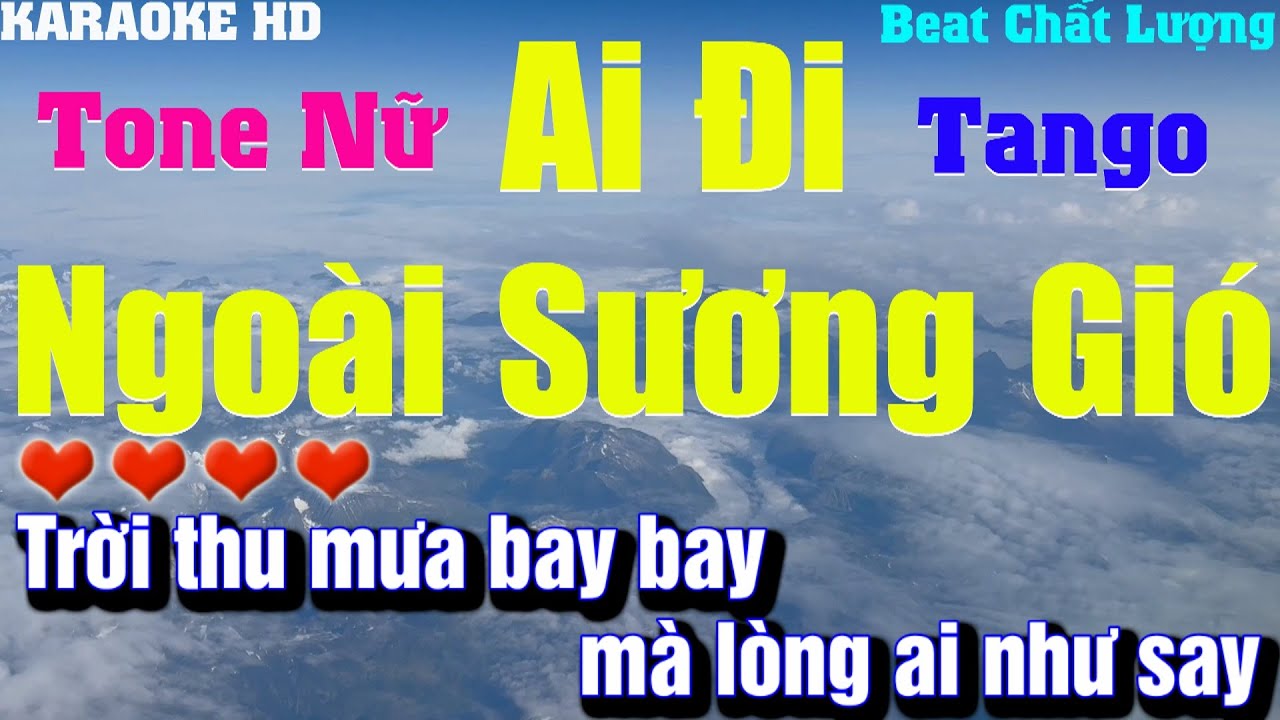 Karaoke Ai Đi Ngoài Sương Gió l Tone Nữ l Beat phối mới 2025 Âm Thanh Chất Lượng,Nhạc cực hay,dễ hát