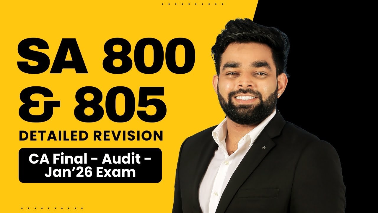 SA 800 & 805 Detailed Revision | CA Final | Audit | Jan'26 | CA Sudarsan Yedunath #caexams #audit