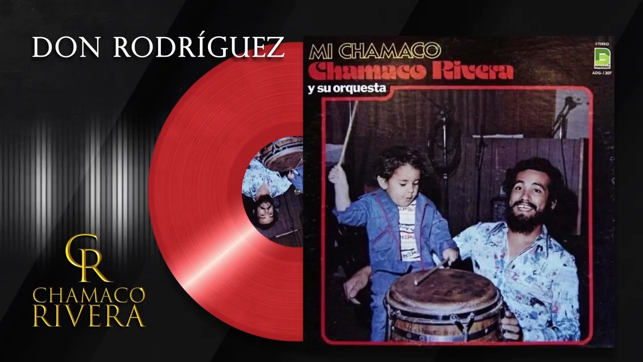 DON RODRÍGUEZ  | CHAMACO RIVERA ♪ (Full Album  
