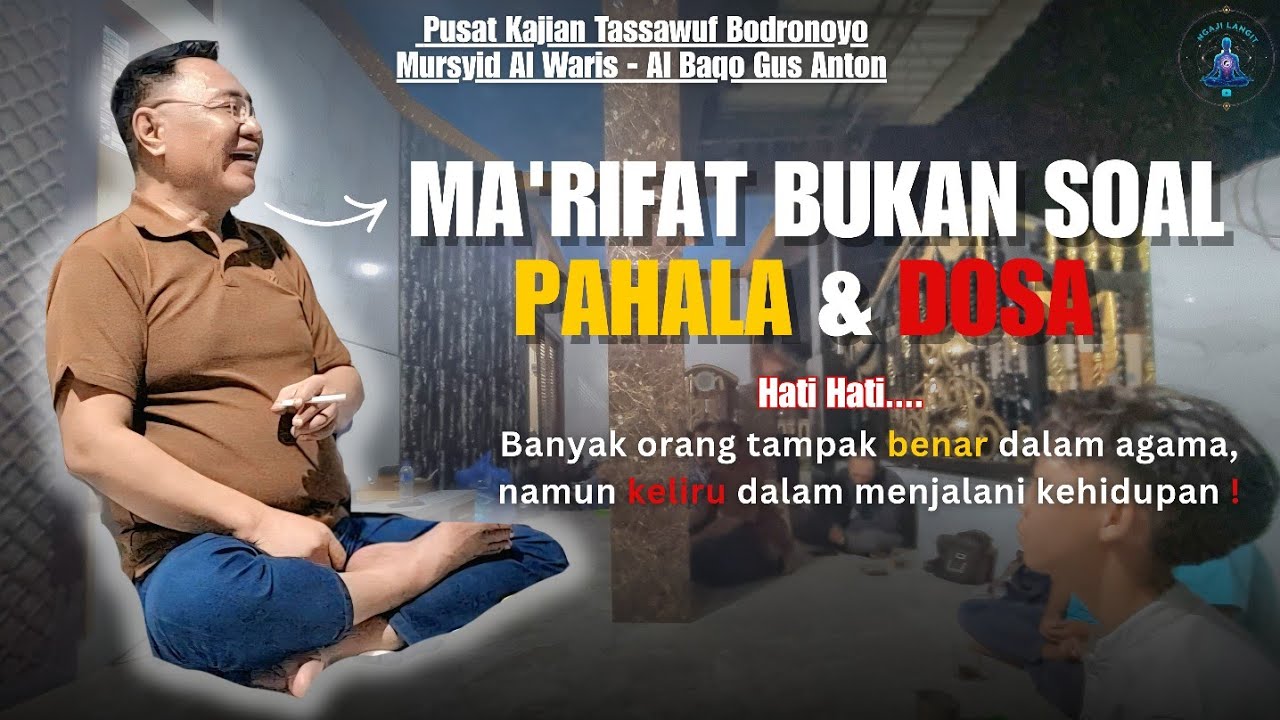 Saat Kesadaran Terbuka, Pahala dan Dosa Tak Lagi Menjadi Ukuran