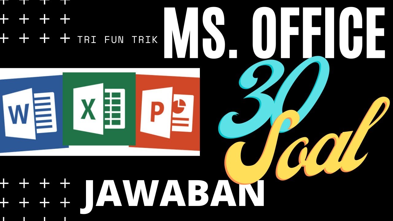 LATIHAN SOAL SKB MS  OFFICE + JAWABAN
