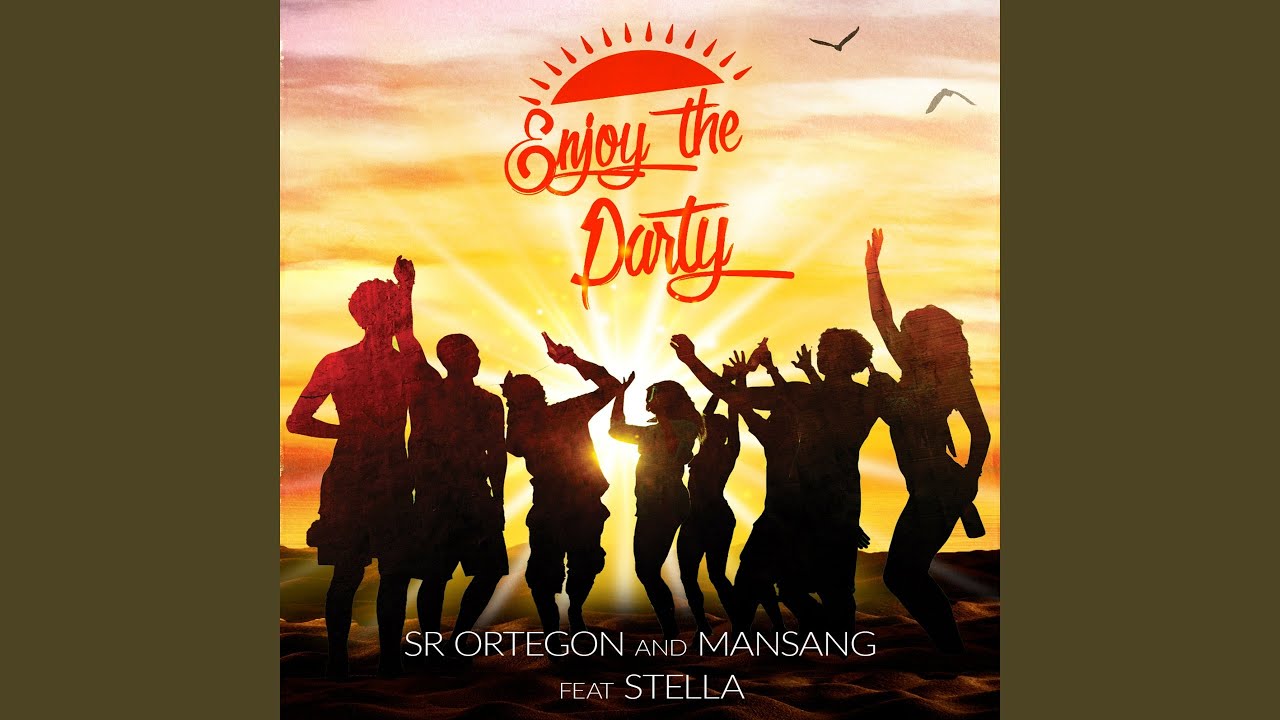 Enjoy the Party (feat. Stella)