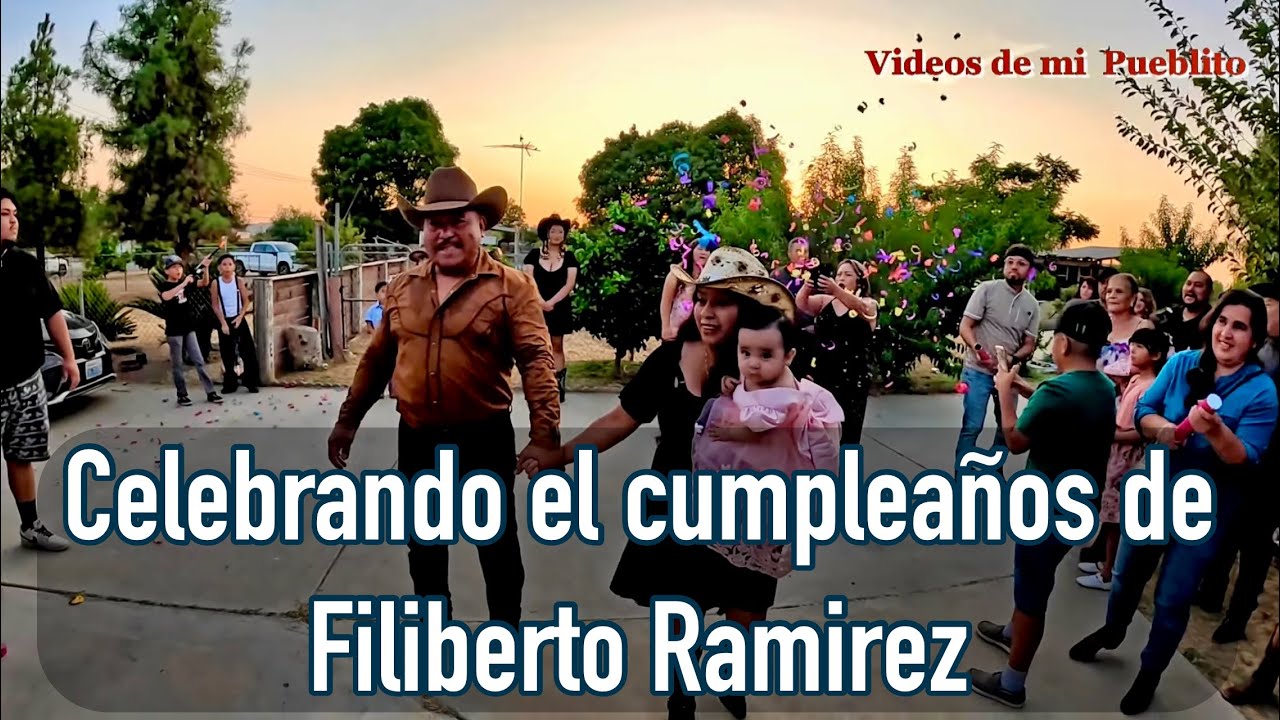 Celebrando el cumpleaños de Filiberto Ramirez