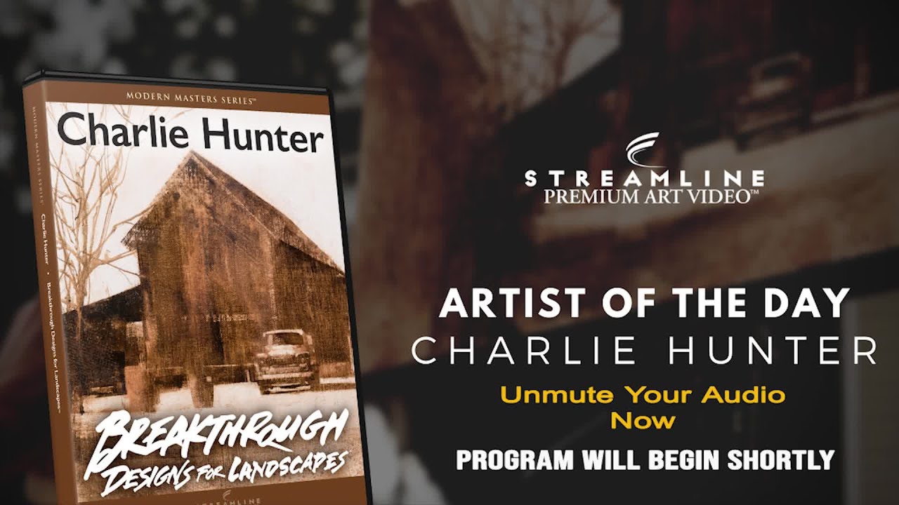 Charlie Hunter “Breakthrough Designs for Landscapes” **FREE LESSON VIEWING**