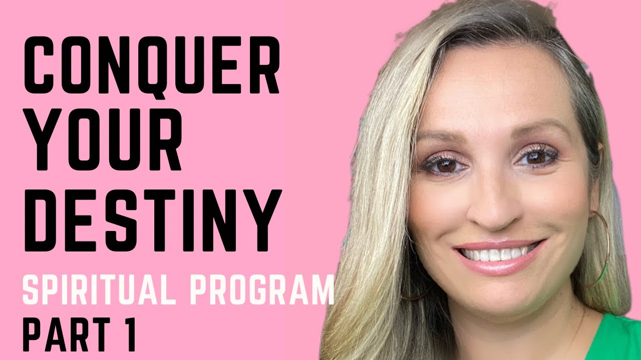 Conquer Your Destiny - Part 1!  Spiritual Knowledge For Relationships