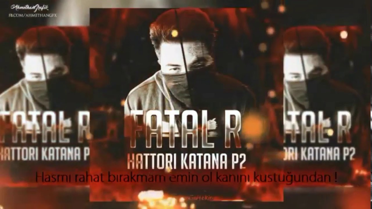 Fatal R - Hattori Katana P2 (DİSS) Prod. Harezmi