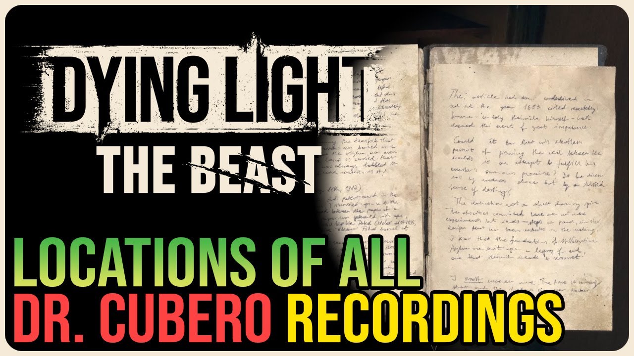 All Dr. Tal Cubero Recordings &ndash; Dying Light: The Beast