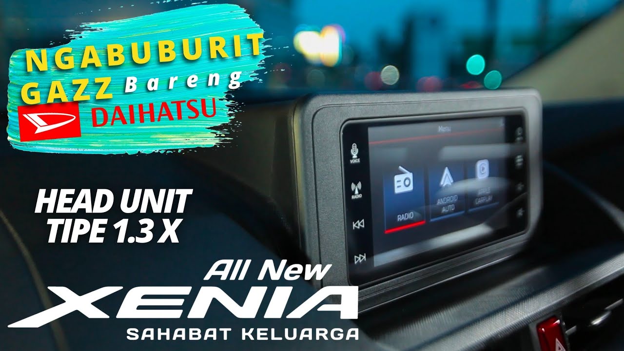 Head Unit All New Xenia 1.3 X Cara & Tutorial 2022