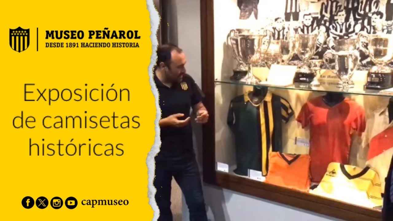 Exhibición de camisetas históricas | Museo Peñarol