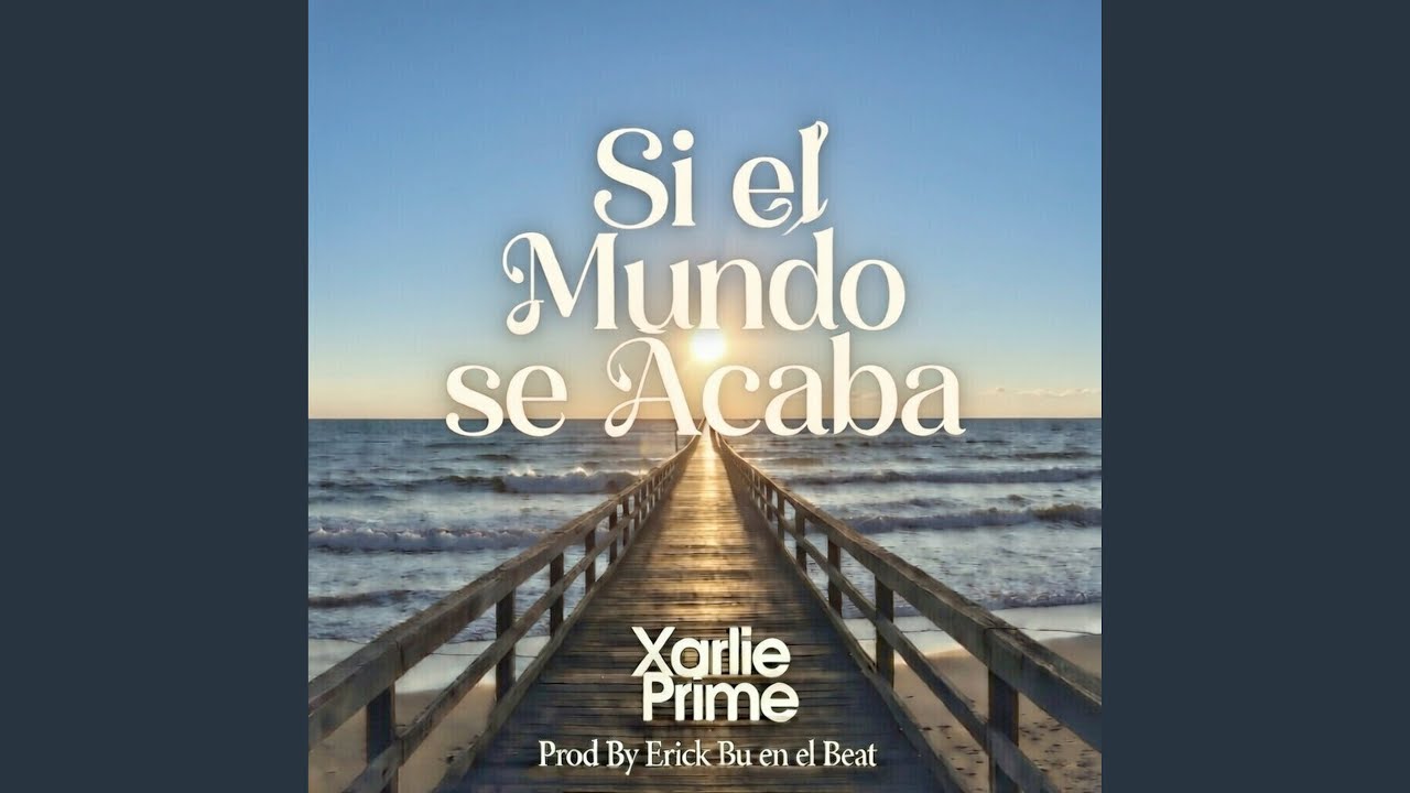 Si El Mundo Se Acaba