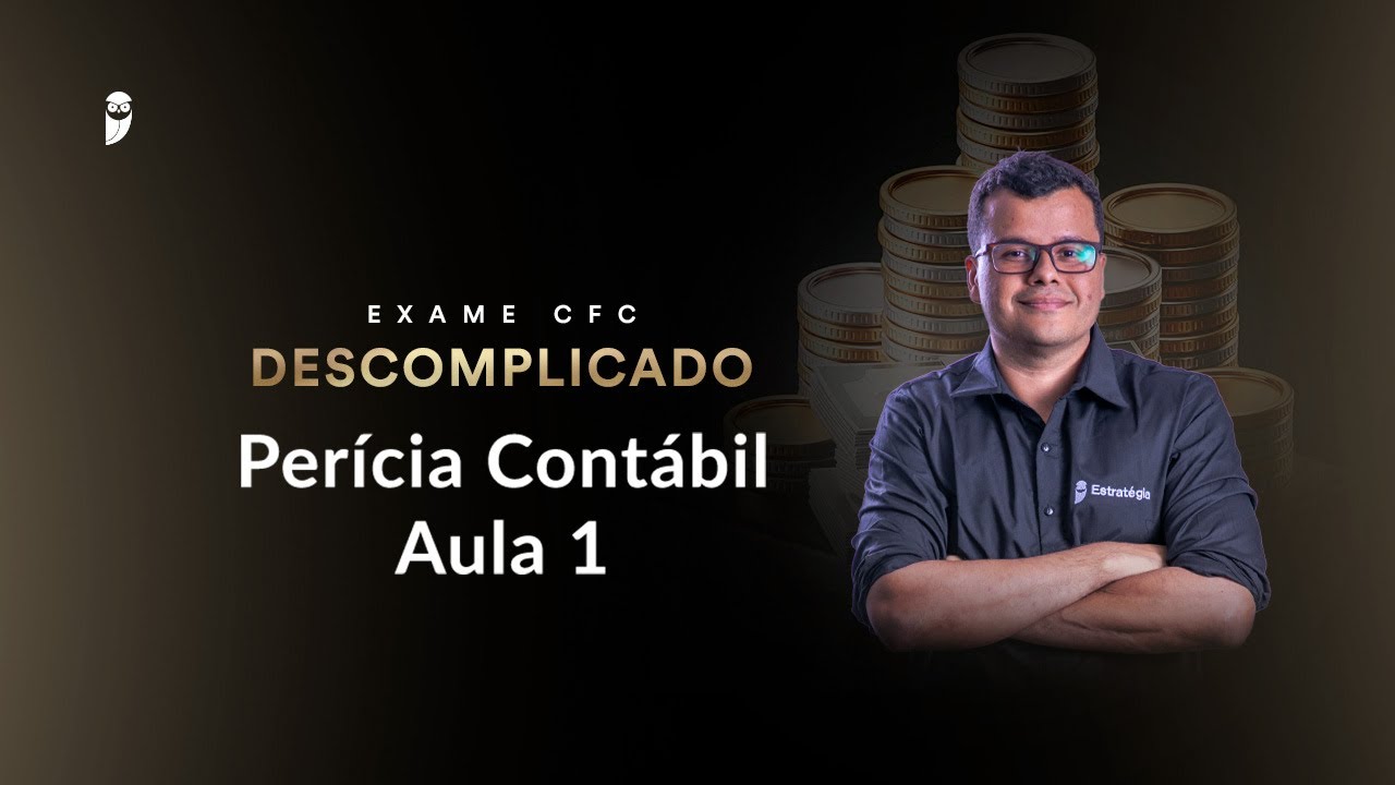 Aula 1 - Perícia Contábil - Exame CFC Descomplicado - Prof. Julio Cardozo