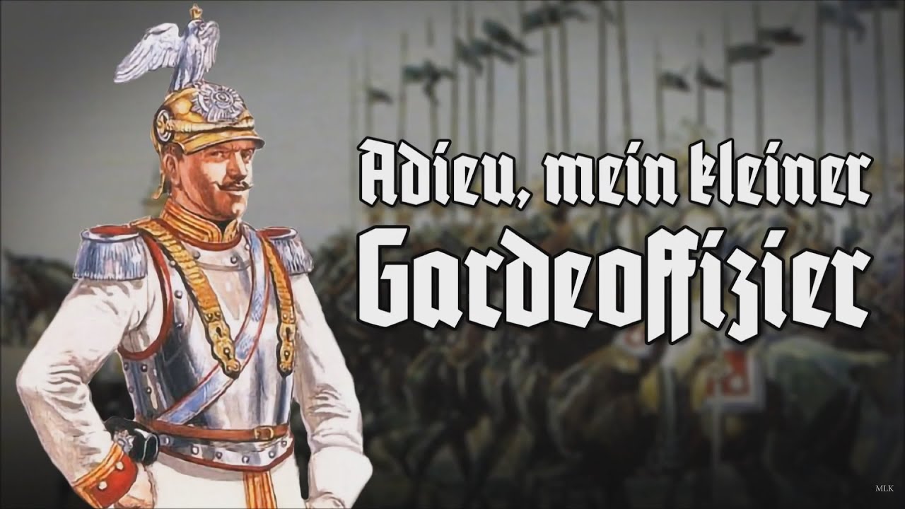 »Adieu, mein kleiner Gardeoffizier« • Soldatenlied [+Liedtext]