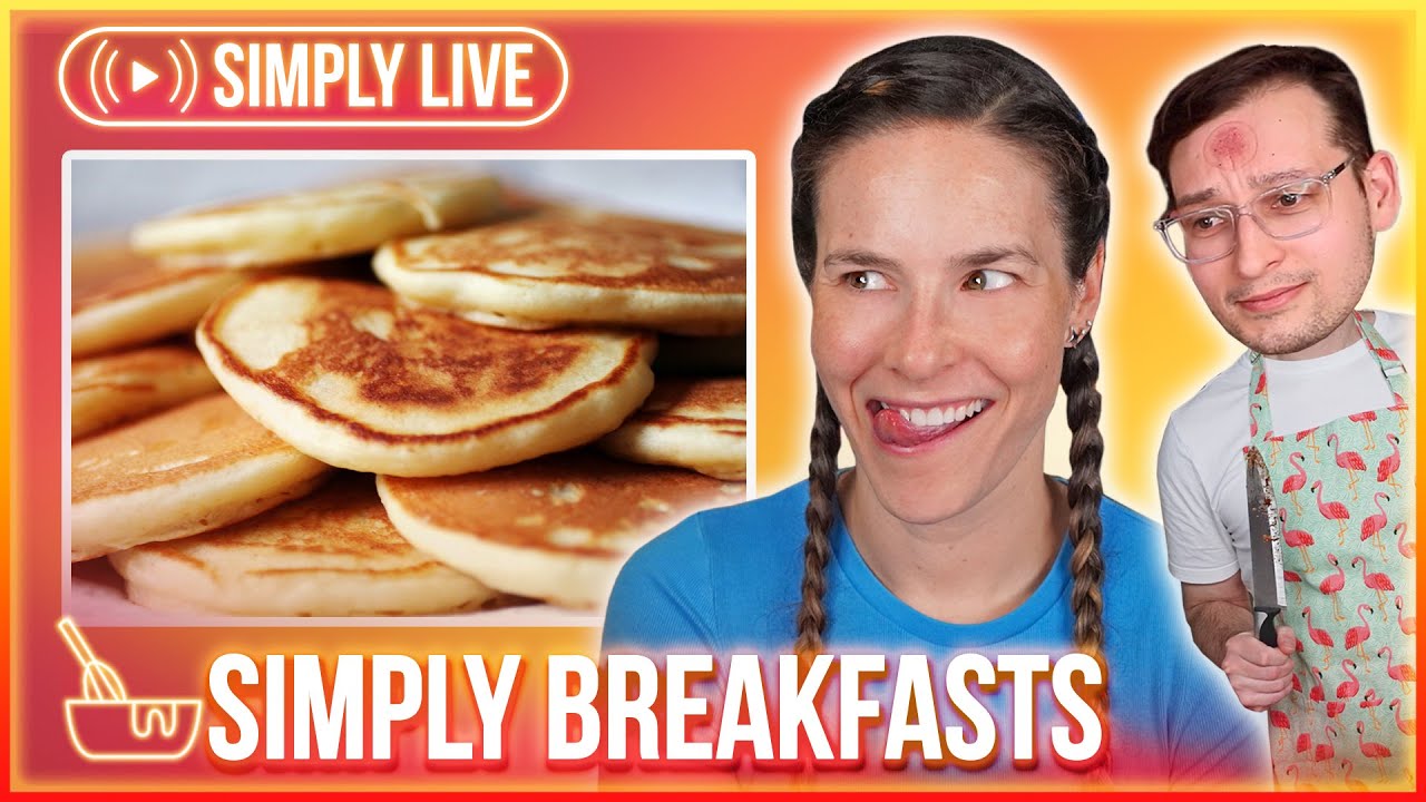 Simply's Easy Nasty Breakfasts - Pancake edition (part 3) 🔴LIVE - Simplybakelogical