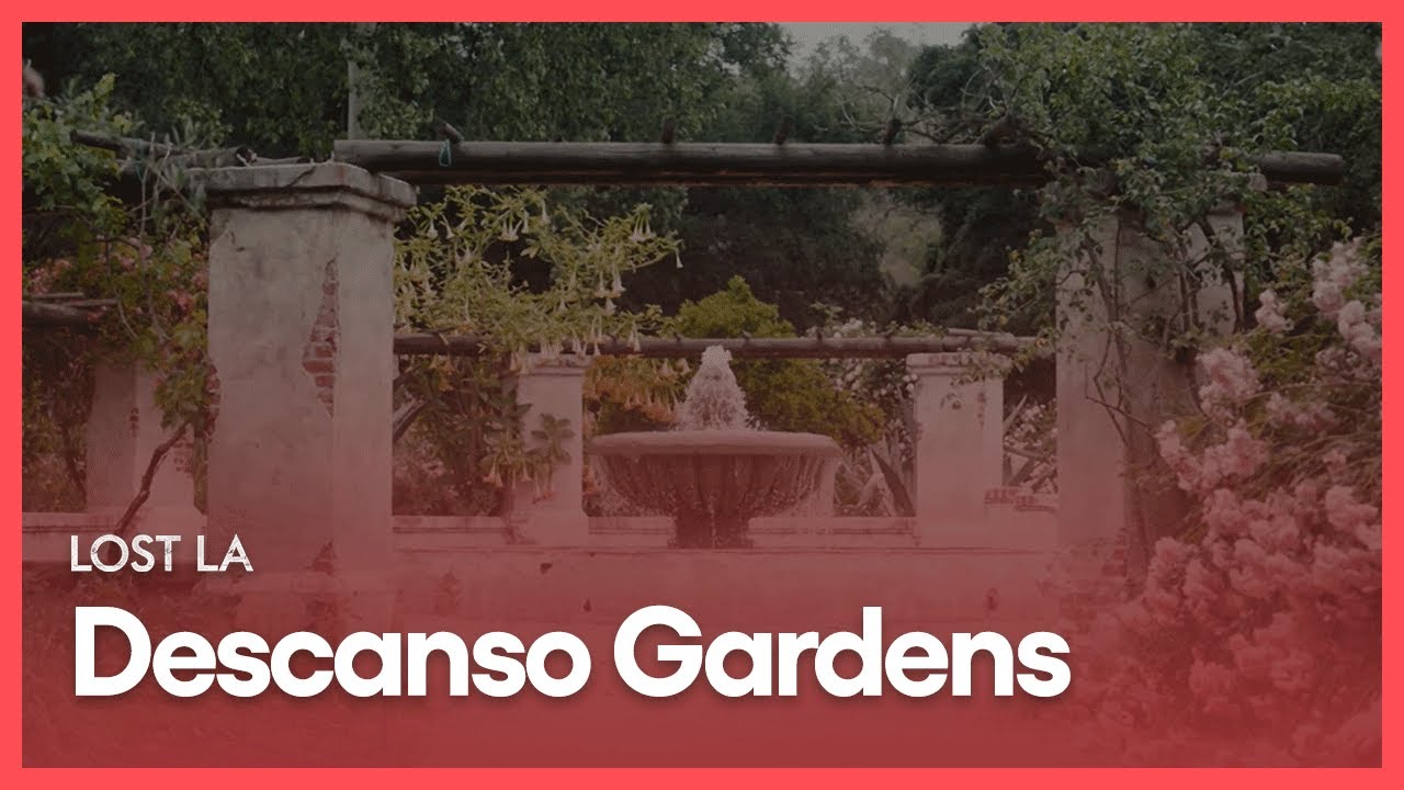 Descanso Gardens | Lost LA | PBS SoCal
