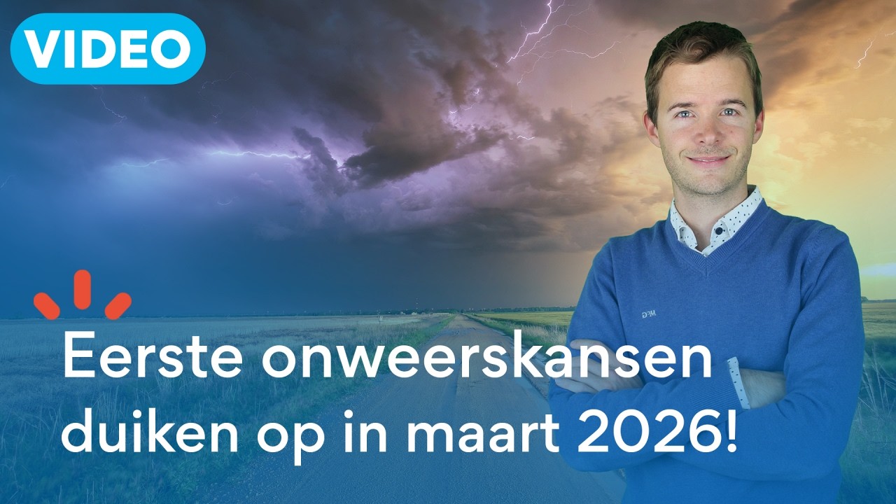 Eerste onweerskansen verschijnen in maart 2026 | Waar & Wanneer?