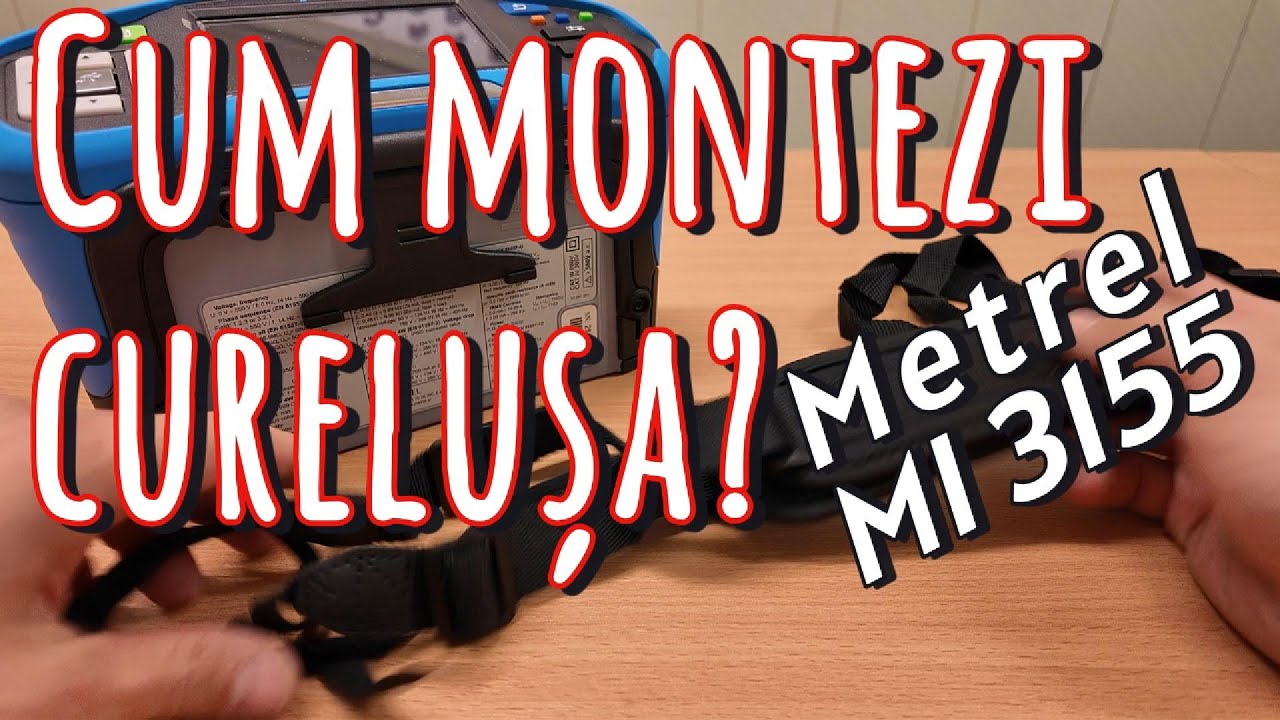 Cum să ... montezi curelușa pentru Metrel MI 3155