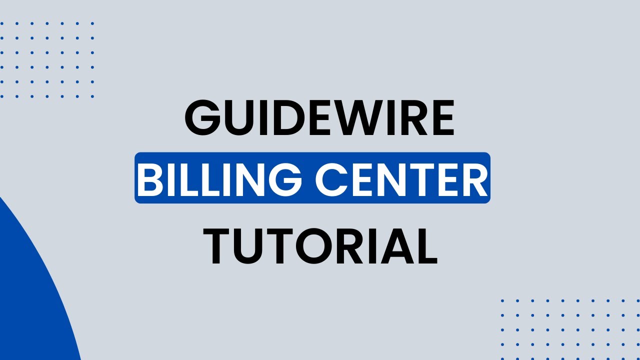 Guidewire Billing Center Tutorial | Guidewire Introduction | Guidewire Billing Center |