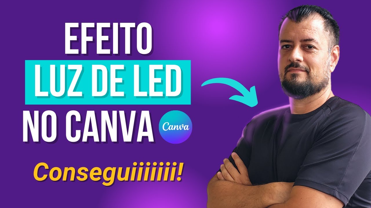 [Técnica Revelada] Como fazer Efeito Brilho LUZ DE LED no Canva - Tutorial