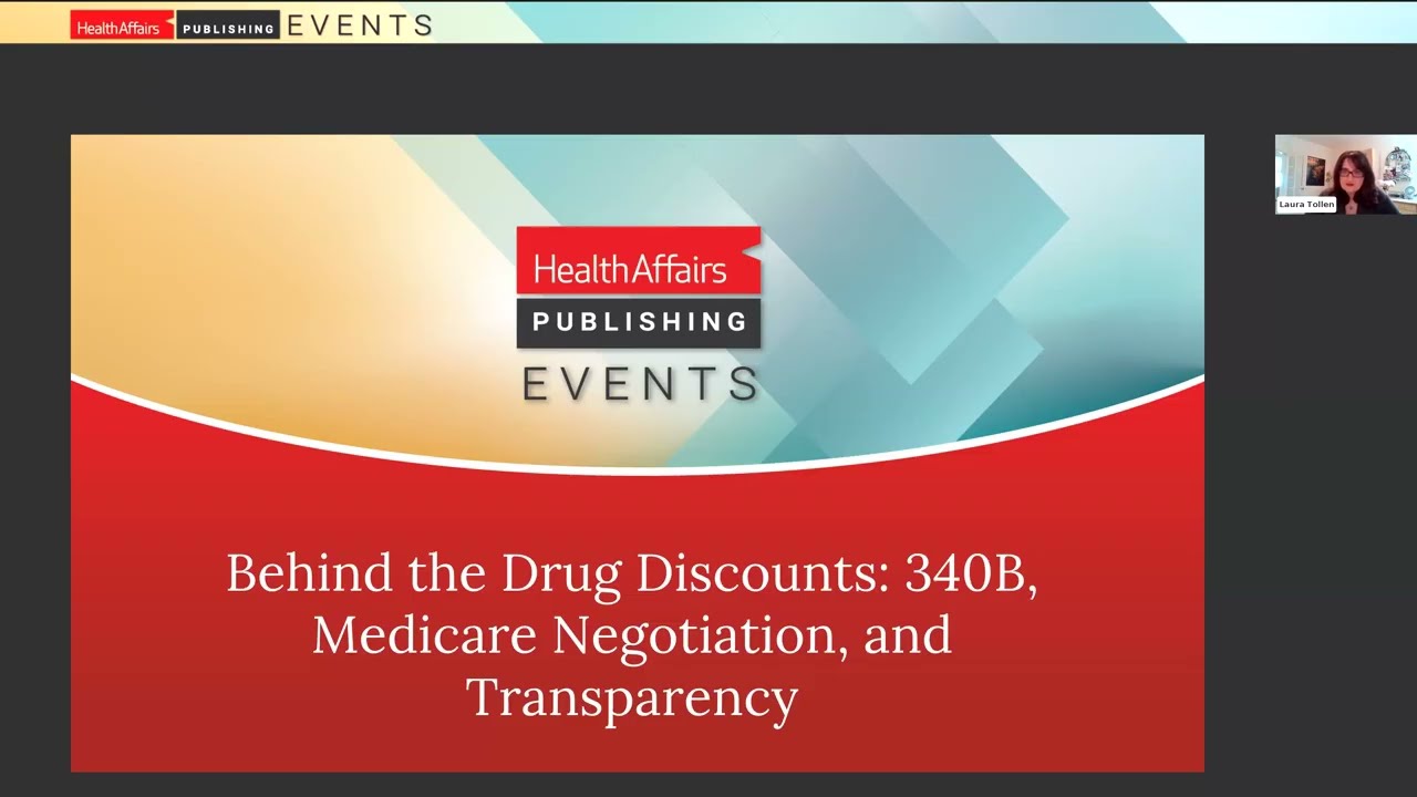 Behind the Drug Discounts: 340B, Medicare Negotiation, and Transparency