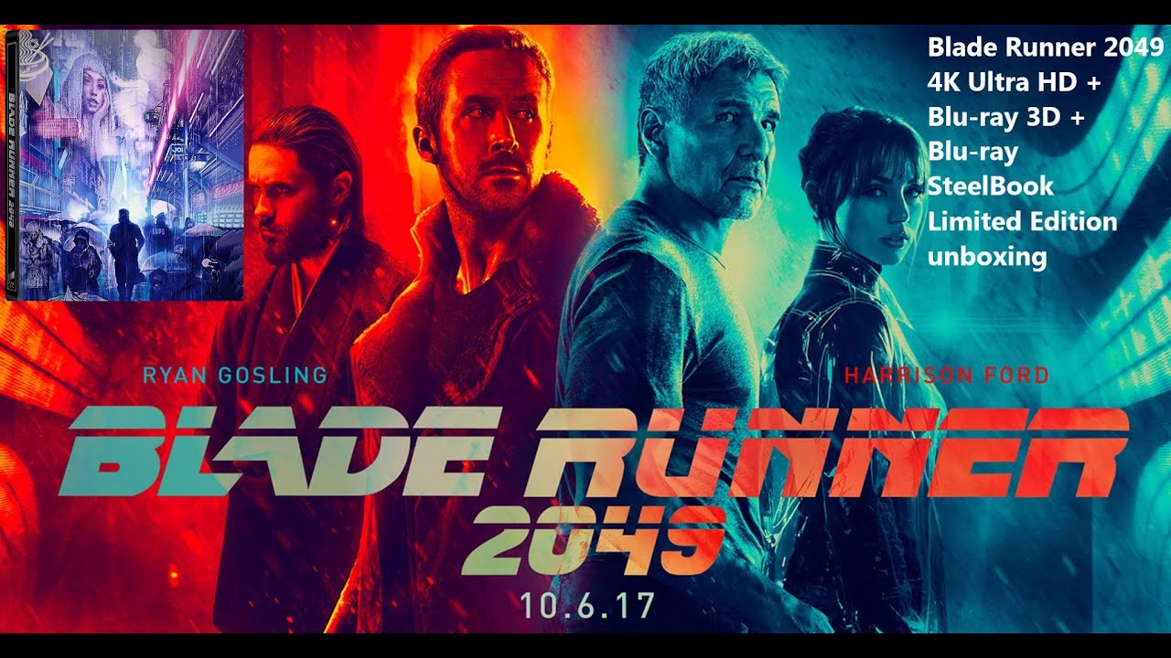 Blade Runner 2049 4K Ultra HD + Blu-ray 3D + Blu-ray SteelBook Limited Edition unboxing