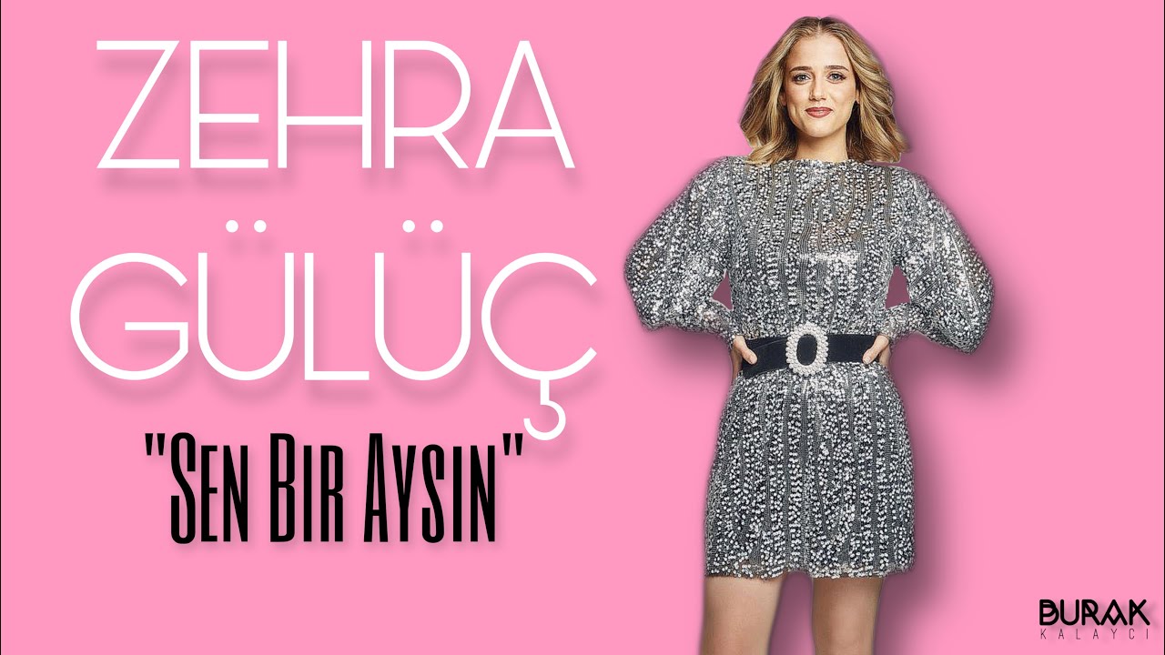 Zehra Gülüç - SEN BiR AYSIN ”REMiX”| Prod. Burak Kalaycı
