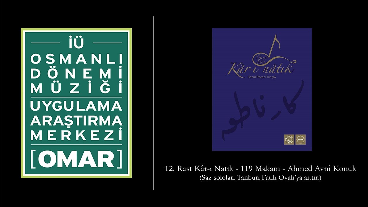 12. Rast Kâr-ı Nâtık 119 Makam - Ahmed Avni Konuk