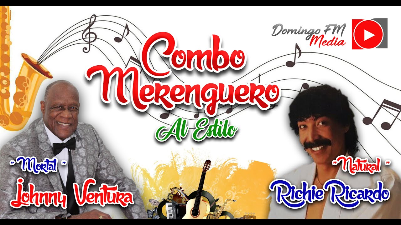 JOHNNY VENTURA vs RICHIE RICARDO COMBO MERENGUERO