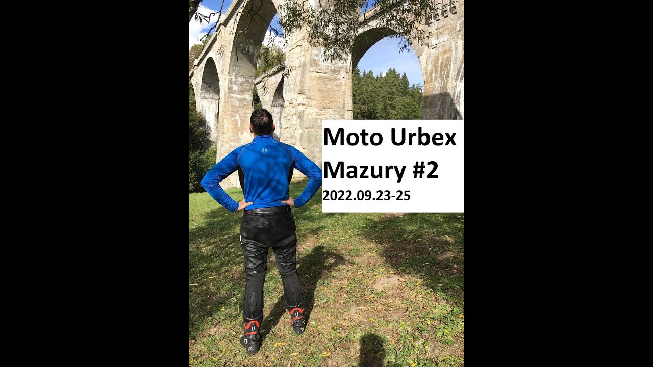 Moto Urbex Mazury 2022 #2
