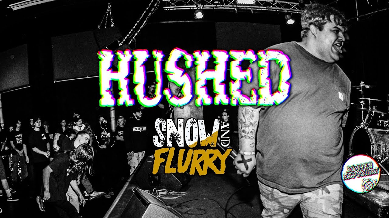 HUSHED - Snow and Flurry Fest 2019