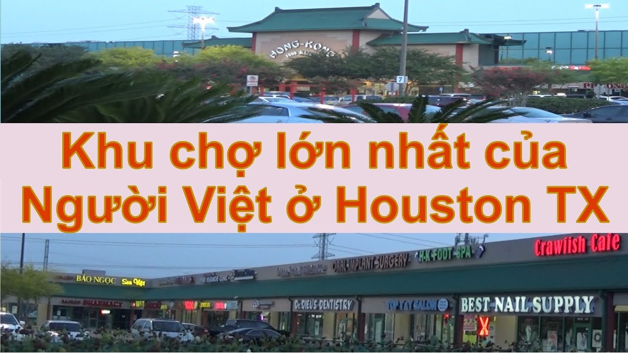 Khu chợ lớn nhất của Người Việt ở Houston Texas (Cuộc sống Mỹ - Vlog 99)