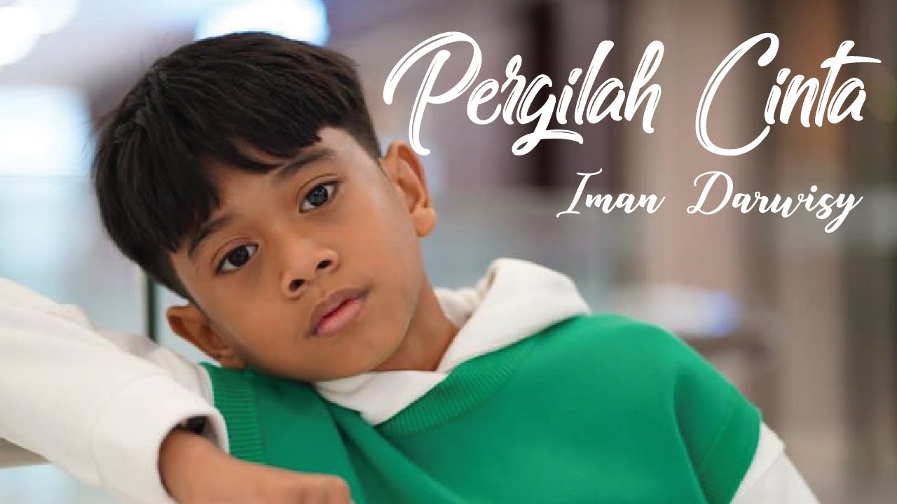 Pergilah Cinta - Iman Darwisy (Official New Version)