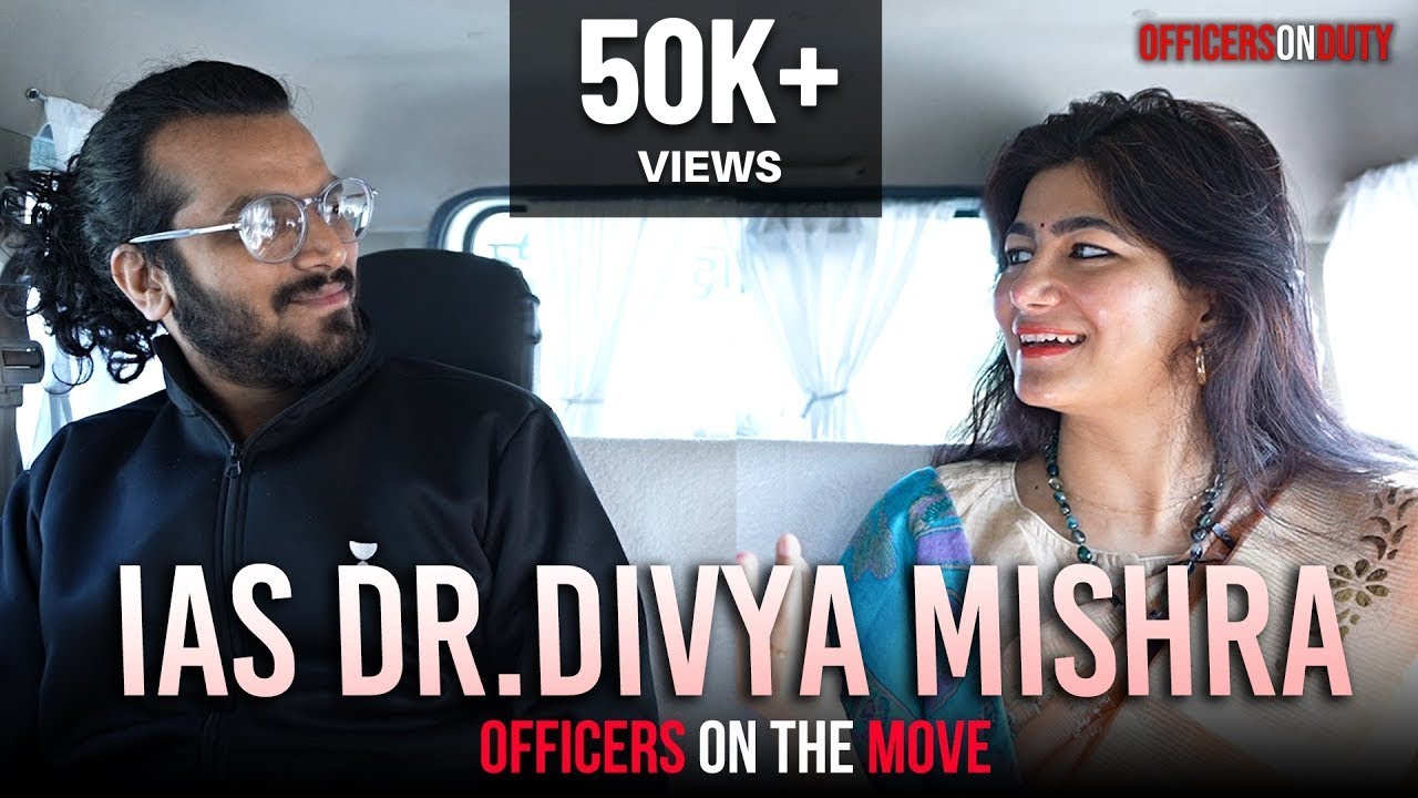 Officers On The Move | IAS Dr. Divya Mishra 400K special video | IAS 2021
