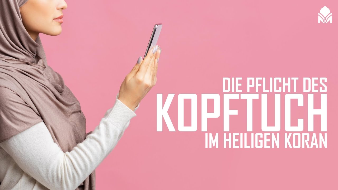 Was sagt der Koran zum Kopftuch?