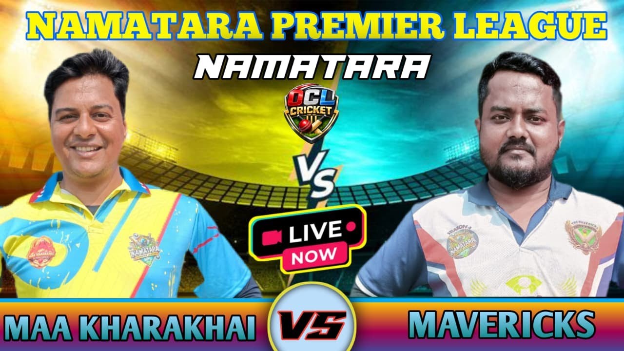 🛑LIVE : THE MAVERICKS VS MAA KHARAKHAI || NPL || OCL CRICKET