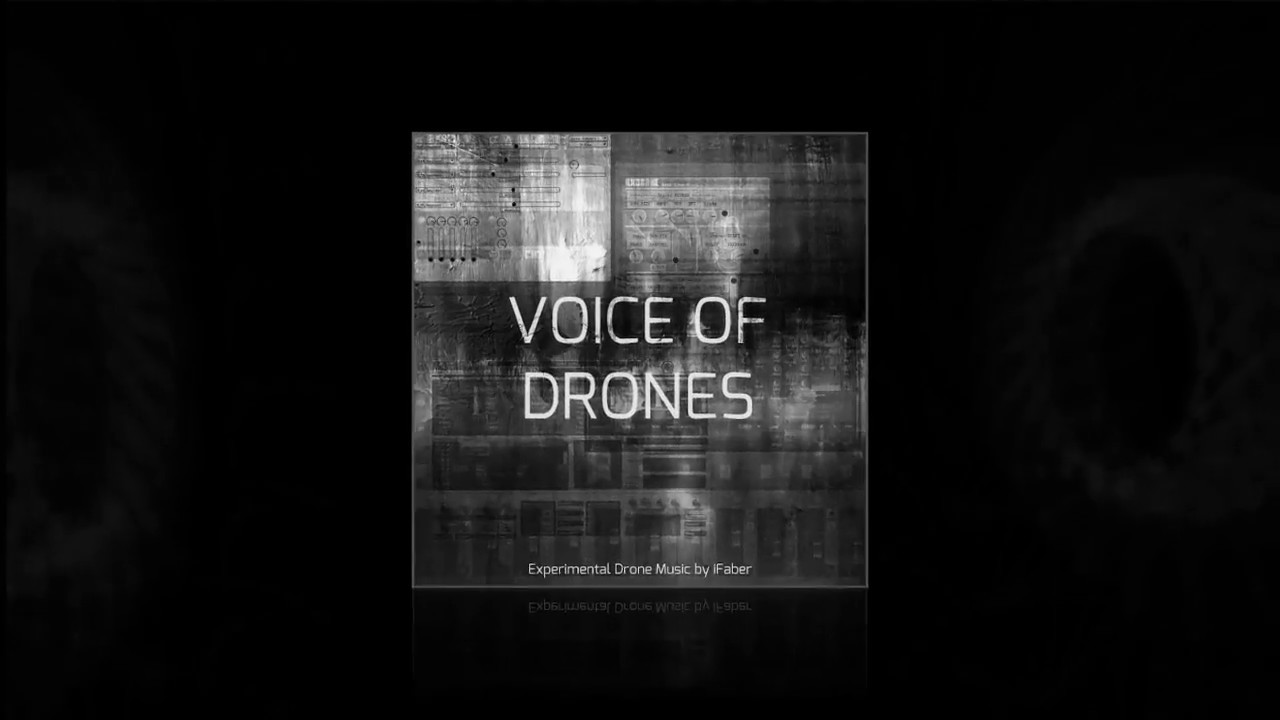 Voices of Drones (Experimental Dark Drone Music)
