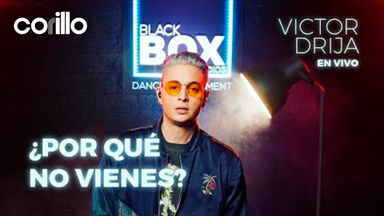 Victor Drija - ¿Por Qué No Vienes? (En Vivo)