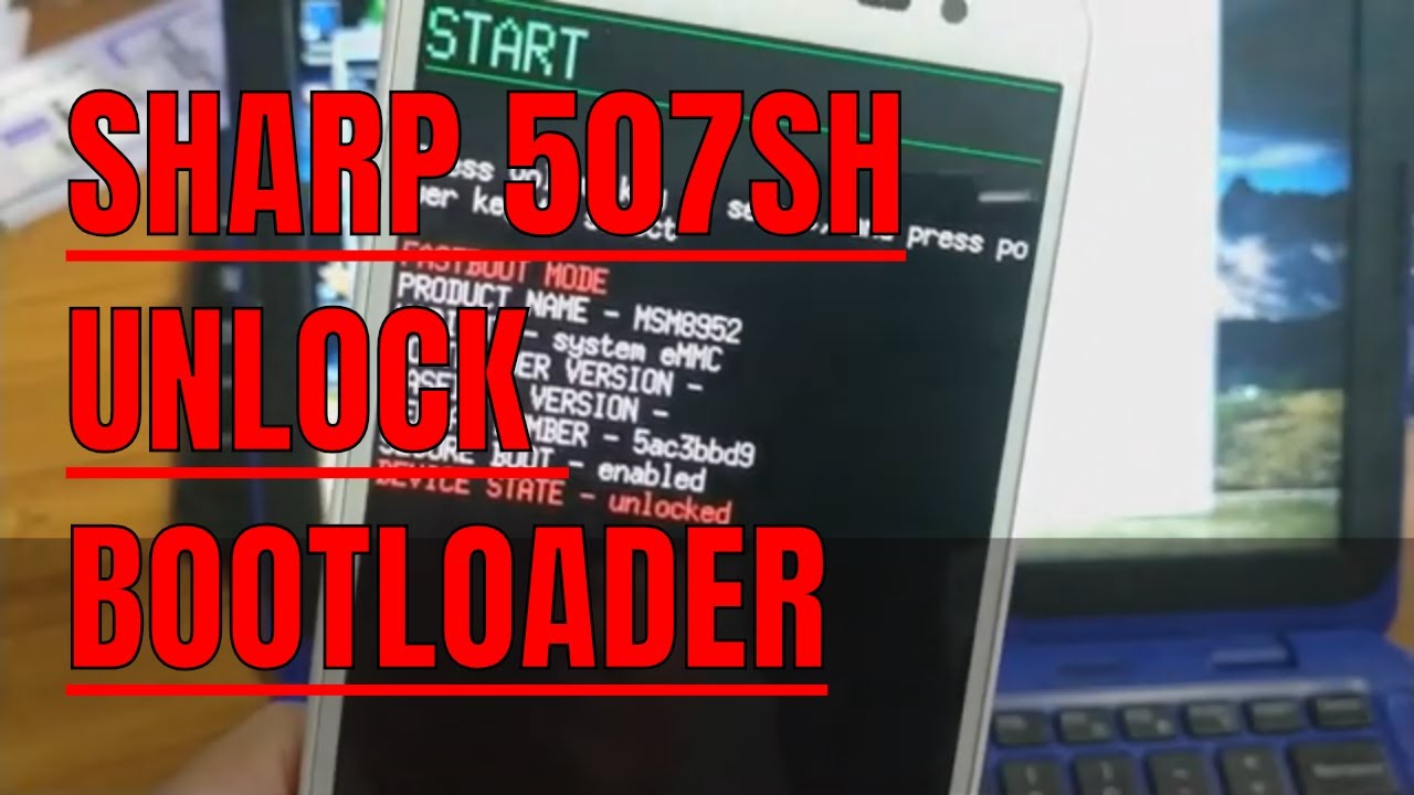 tutorial unlock bootloader sharp 507sh